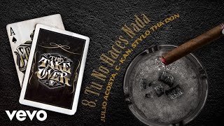 Mastered Trax - Tu No Haces Nada ft. Julio Acosta