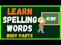 LEARN SPELLING WORDS BODY PARTS SCIENCE INTEGRATION