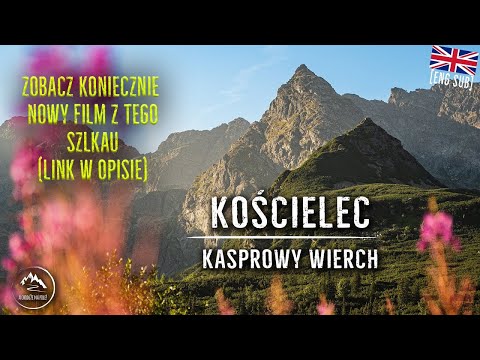 Kościelec 07.2020. (nowy film z 2024 - link w opisie)