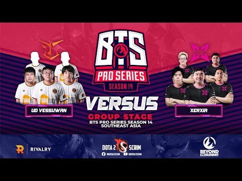 UD Vessuwan vs XERXIA - BTS Pro Series Season 14: Southeast Asia - Group Stage - BO2
