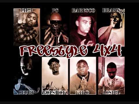 Freestyle 4x4 -  Ps, Deubi,10SIPL, Kiko, Brams, Lil j, Volshok, Baresco