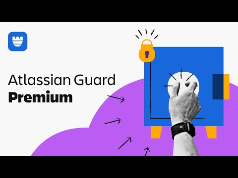 Meet Atlassian Guard Premium: Stop threats in their tracks | Atlassian