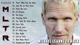 Michael Learns To Rock Greatest Hits 2023 💗 MLTR Greatest Hits 💗 Greastest Hit Songs Of All Time