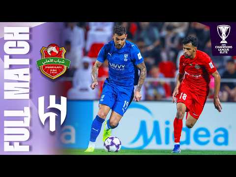 Shabab Al Ahli 🇦🇪 vs Al Hilal 🇸🇦 | Full Match | AFC Champions League Elite™ 2025/26
