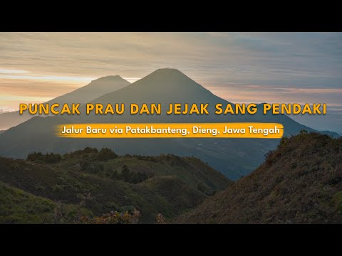New Trail on Prau Patakbanteng with the Climber! (Dieng, Central Java)