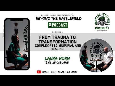 From Trauma to Transformation | Complex PTSD, Survival and Healing – Laura Horn