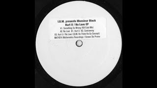 I.B.M. Presents Monsieur Black - Controversy [MATH014]