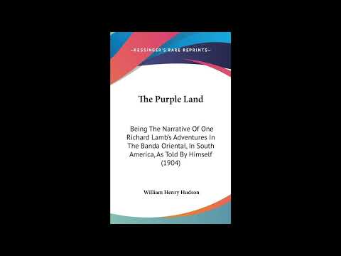 The Purple Land: Being The Narrative Of One Richard Lamb's Adventures In The Banda by Unknown — free full audiobook