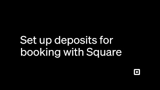 Set Up Deposits for Booking With Square