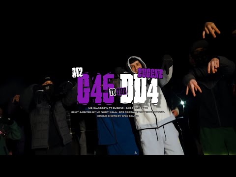 M2 (Glasgow 🏴󠁧󠁢󠁳󠁣󠁴󠁿) x EUGENE - G45 TO THE DD4 (DOUBLE CUP DIARIES)