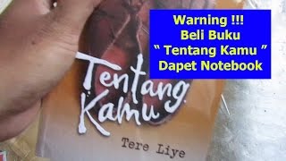 Buka Bungkus Buku Terbaru Tere Liye "Tentang Kamu" Dapet Note book