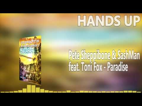 Pete Sheppibone & SashMan feat. Toni Fox - Paradise (Original Edit) [HANDS UP]