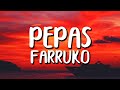 Farruko - Pepas (Letra/Lyrics) Farruko - Pepas (Letra/Lyrics)
