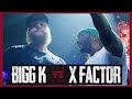 BIGG K VS X FACTOR RAP BATTLE RBE