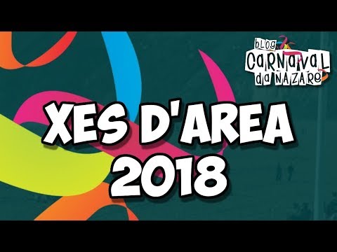 Xês D'Arêa 2018 - Carnaval da Nazaré