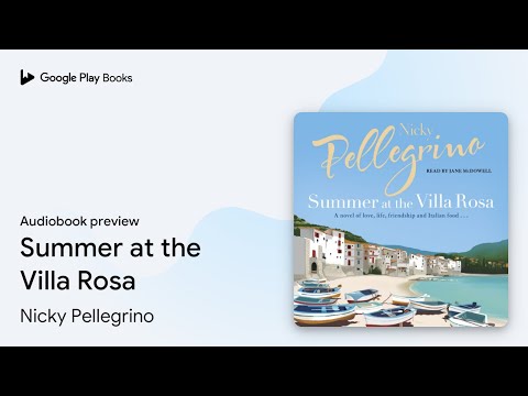 Summer at the Villa Rosa by Nicky Pellegrino · Audiobook preview