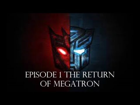 Transformers Broken Alliance Episode 1 the return of Megatron