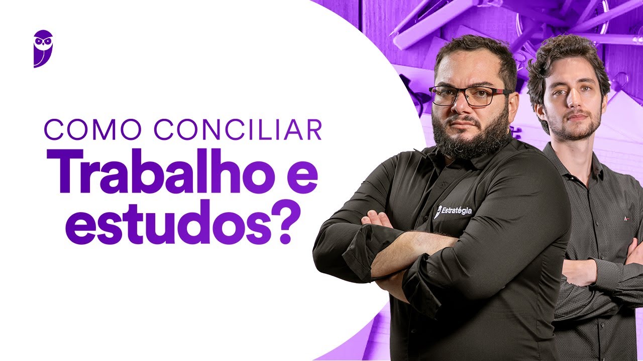 Como conciliar trabalho e estudos?