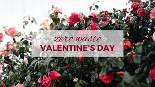 A Zero Waste Valentine's Day