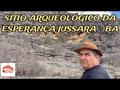 SITIO ARQUEOLÓGICO DA ESPERANÇA JUSSARA - BA 