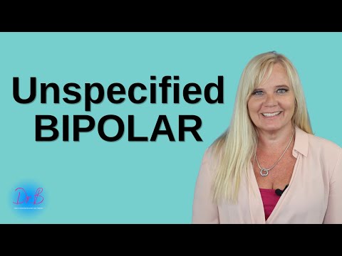 Demystifying the DSM: Unspecified Bipolar and Other Types