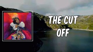 Lyric: J cole - The cut off