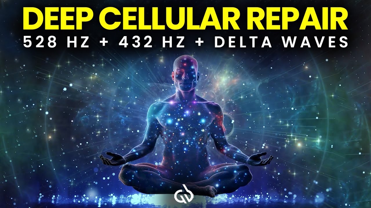 Complete Body Healing: 528Hz + 432Hz + Delta Waves for Deep Cellular Repair
