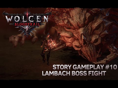 Wolcen Chronicle 1: Bloodtrail - STORY #10 - LAMBACH BOSS FIGHT
