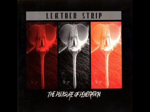 Leæther Strip – The Pleasure Of Penetration [1990] (FULL ALBUM)