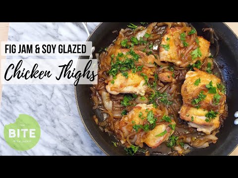 Pan Seared Chicken with Fig Jam & Soy Glaze - Episode 90