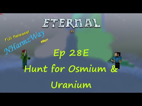 NHarmzWay Plays Minecraft   MCEternal Ep 28E   Hunt for Osmium & Uranium