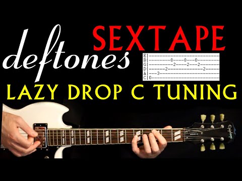 Deftones Sextape Lazy Drop C Guitar Tab Lesson / Tabs Cover