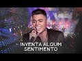 Felipe Araújo - Inventa Algum Sentimento - #PorInteiro Felipe Araújo - Inventa Algum Sentimento - #PorInteiro
