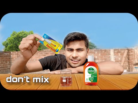 Don't Mix FeviKwik In Dettol - Shocking Results.