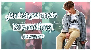 JEONG SEWOON (정세운) - 20 SOMETHING (Prod. 멜로망스 정동환, 정세운) 3D Audio | Wear Headphones