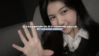 Download lagu DJ FULL MASHUP OLD CAMPURAN V2 BY XGANK STYLE KONDANG VIRAL TIKTOK MENGKANEE!! mp3