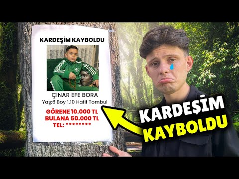 KARDEŞİM KAYBOLDU!!