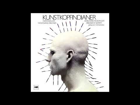 Hans Koller | Wolfgang Dauner – Kunstkopfindianer [Full Album]