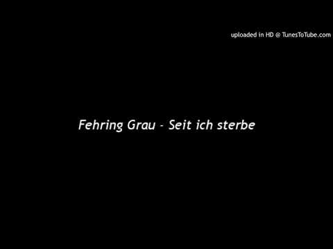 download lagu mp3 mp4 Agonie Fehring Grau, download lagu Agonie Fehring Grau gratis, unduh video klip Agonie Fehring Grau