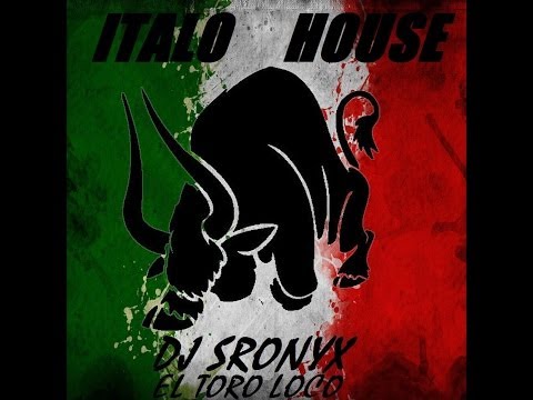 ITALO HOUSE #5 2015 by dj SRONYX el toro loco