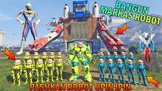 Download lagu ROBOT HULKBUSTER UPIN MEMBUAT MARKAS PASUKAN ROBOT, DIBANTU ULTRAMAN - GTA 5 BOCIL SULTAN mp3