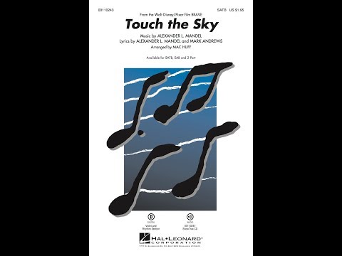 Touch the Sky (SATB Choir) - Arranged by Mac Huff