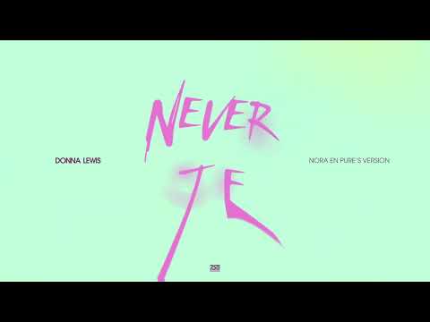 Donna Lewis, Nora En Pure - I Love You Always Forever (Nora's Version)