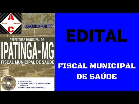 Edital Concurso Ipatinga-MG 2016 - Fiscal Municipal de Saúde