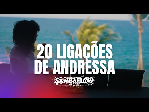 Demorô - 20 Ligações de Andressa #Sambaflow