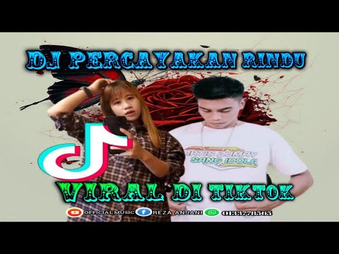 DJ PERCAYAKAN RINDU VIRAL TIKTOK REMIX TERBARU 23 FULL BEAT#subscribe