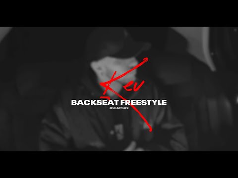 KEV - Backseat Freestyle (#Leapsa2)