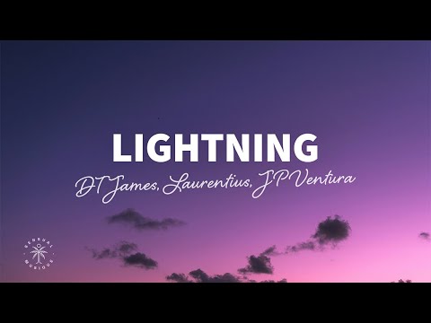 DT James, Laurentius, JP Ventura - Lightning (Lyrics)