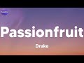 Drake Passionfruit Lyrics