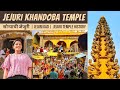 Jejuri Khandoba Temple | Jejuri Gad | Khandoba Temple Jejuri After Lockdown | 2022